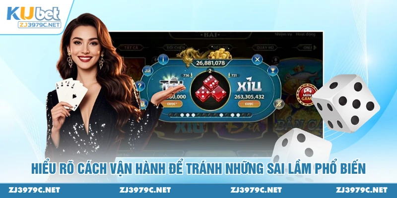 Hiểu rõ cách vận hành để tránh những sai lầm phổ biến