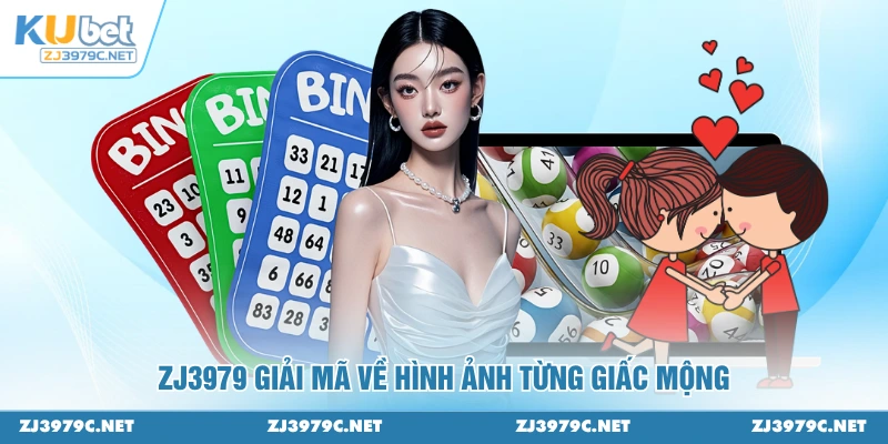 ZJ3979 giải mã về hình ảnh từng giấc mộng